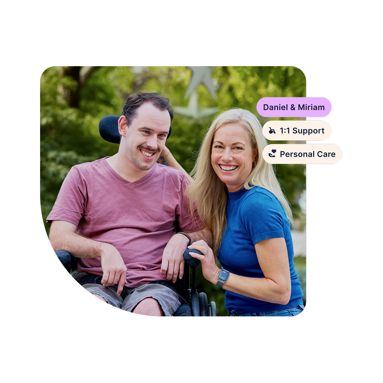 Hireup client Daniel smiles at the camera with his support worker Miriam. Tags in the corner show their names and support types, "1:1 support" and "personal care".