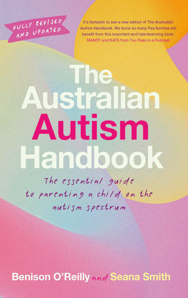 The cover of The Australian Autism Handbook: The essential guide to parenting a child on the autism spectrum, by Benison O'Reilly and Seana Smith, features a rainbow of pastel pinks, blues and yellows.