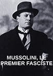 Mussolini, le premier fasciste