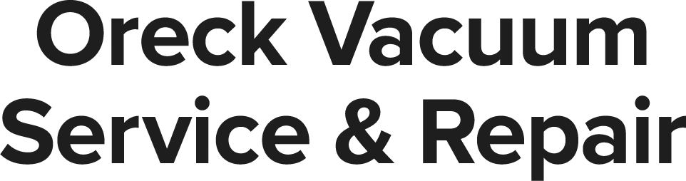 Oreck Vacuum Service and Repair
