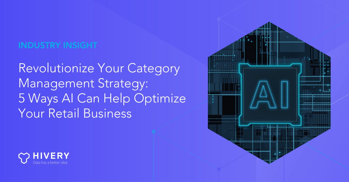 Revolutionize Your Category Management Strategy: 5 Ways AI Can Help Optimize Your Retail Business