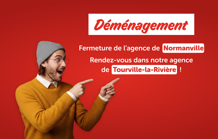 Fermeture de l’agence de Normanville
Rendez-vous dans notre agence de Tourville-la-Rivière !