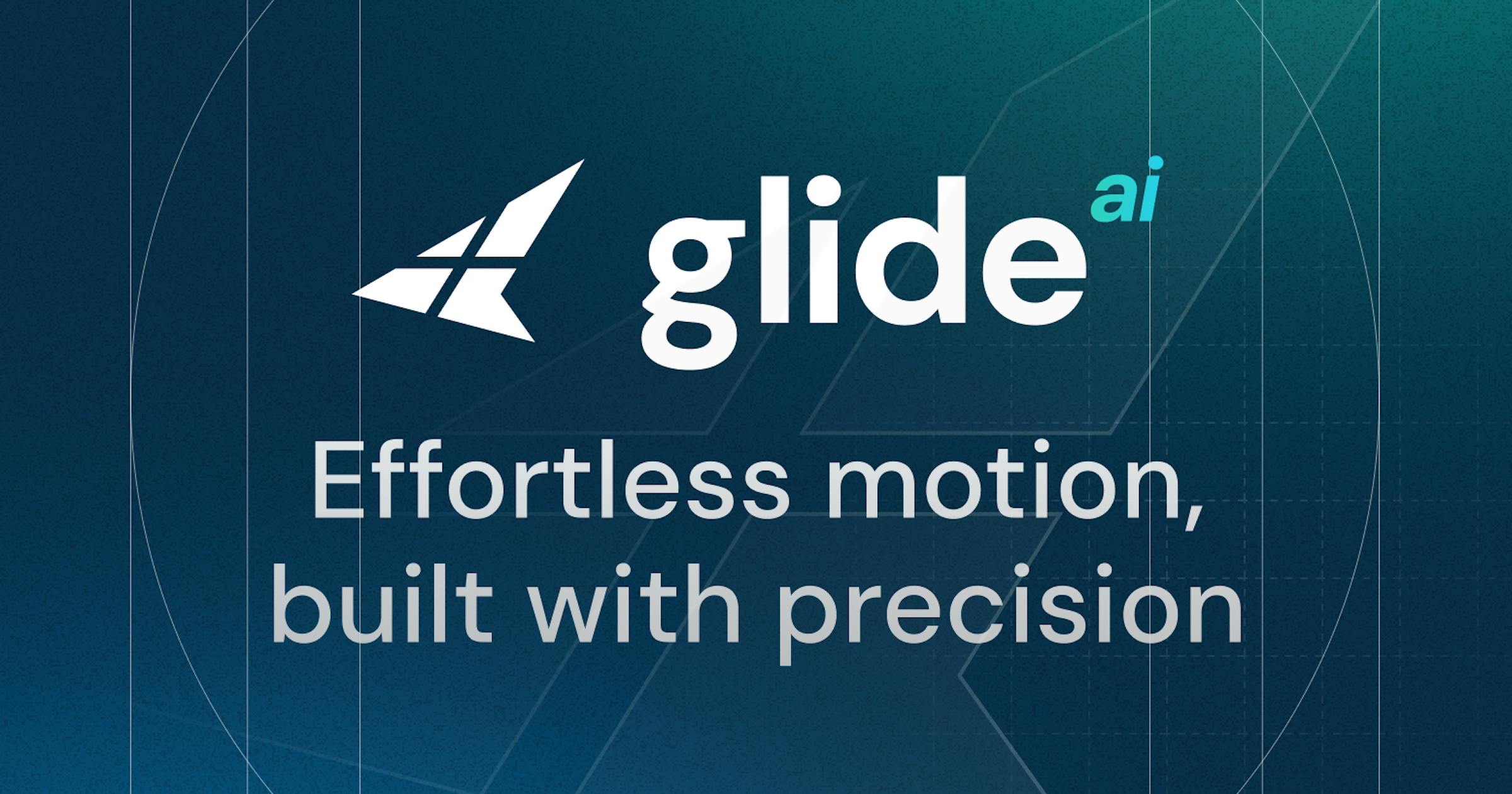Glide logo and byline: Effortless motion, built with precision