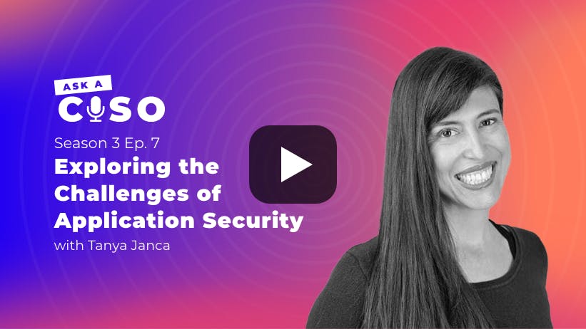 Exploring the Challenges of Application Security with Tanya Janca
