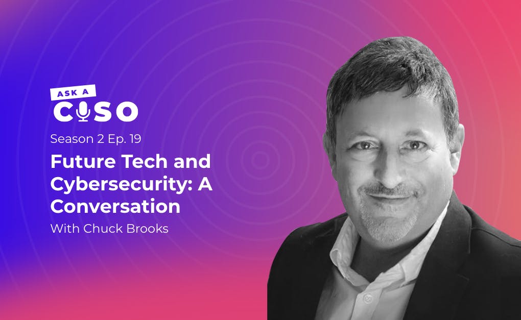 Future Tech and Cybersecurity: A Conversation with Chuck Brooks
