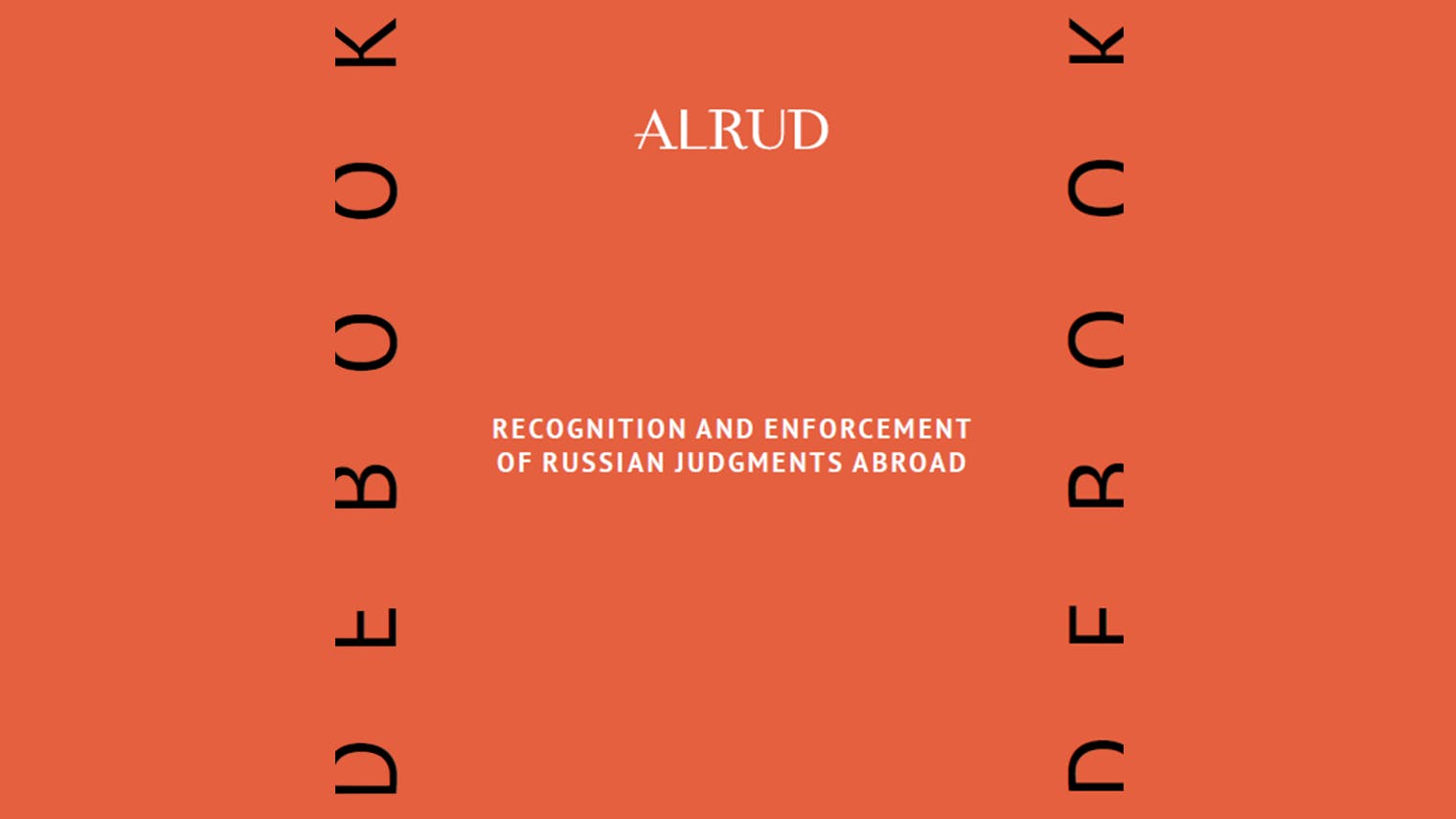 ALRUD Guidebook: Recognition and Enforcement of Russian Judgments Abroad 2025