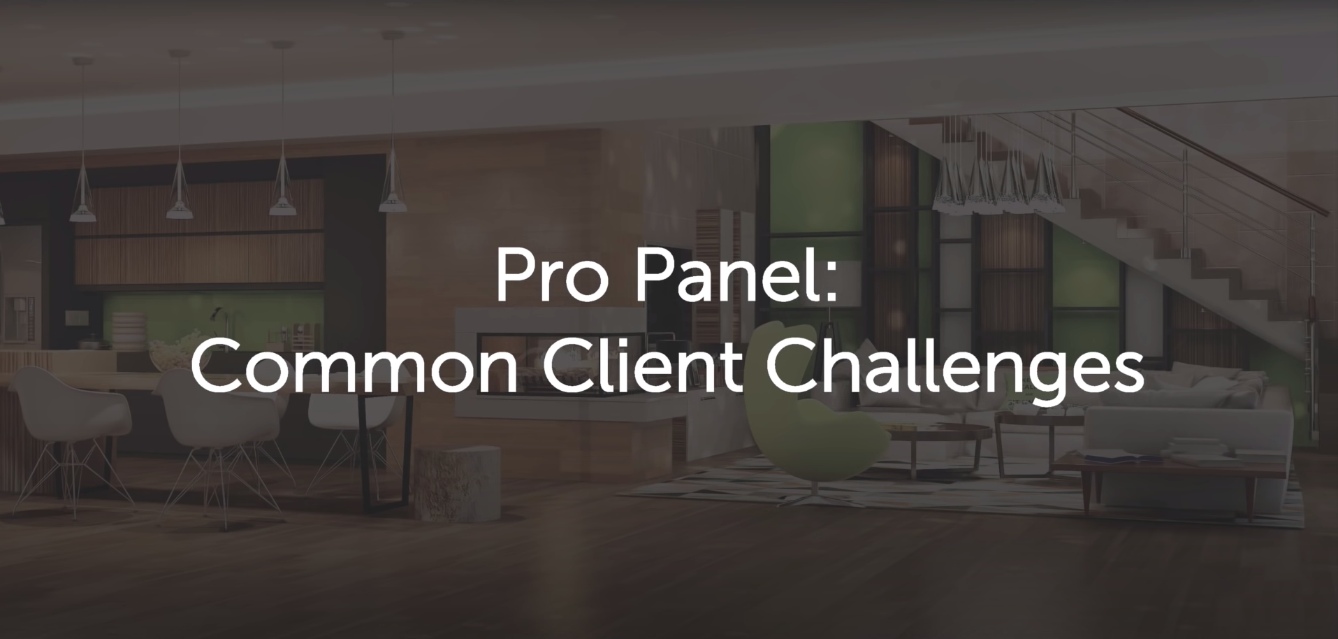 Pro Panel: Common Client Challenges