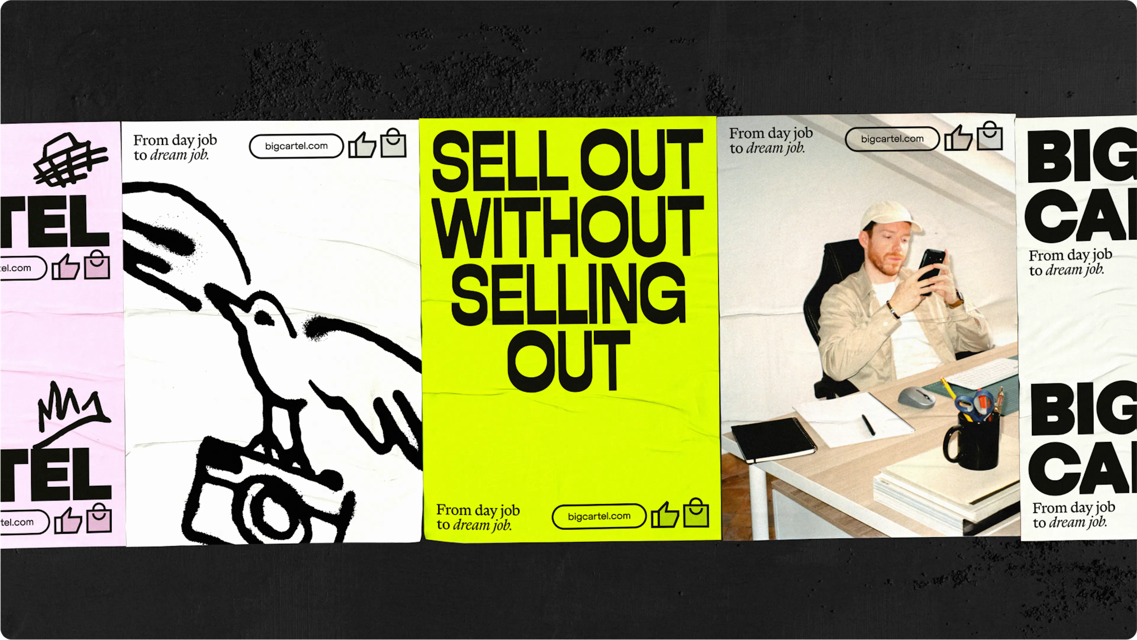 Row of Big Cartel posters, including 'Sell out without selling out' in neon yellow