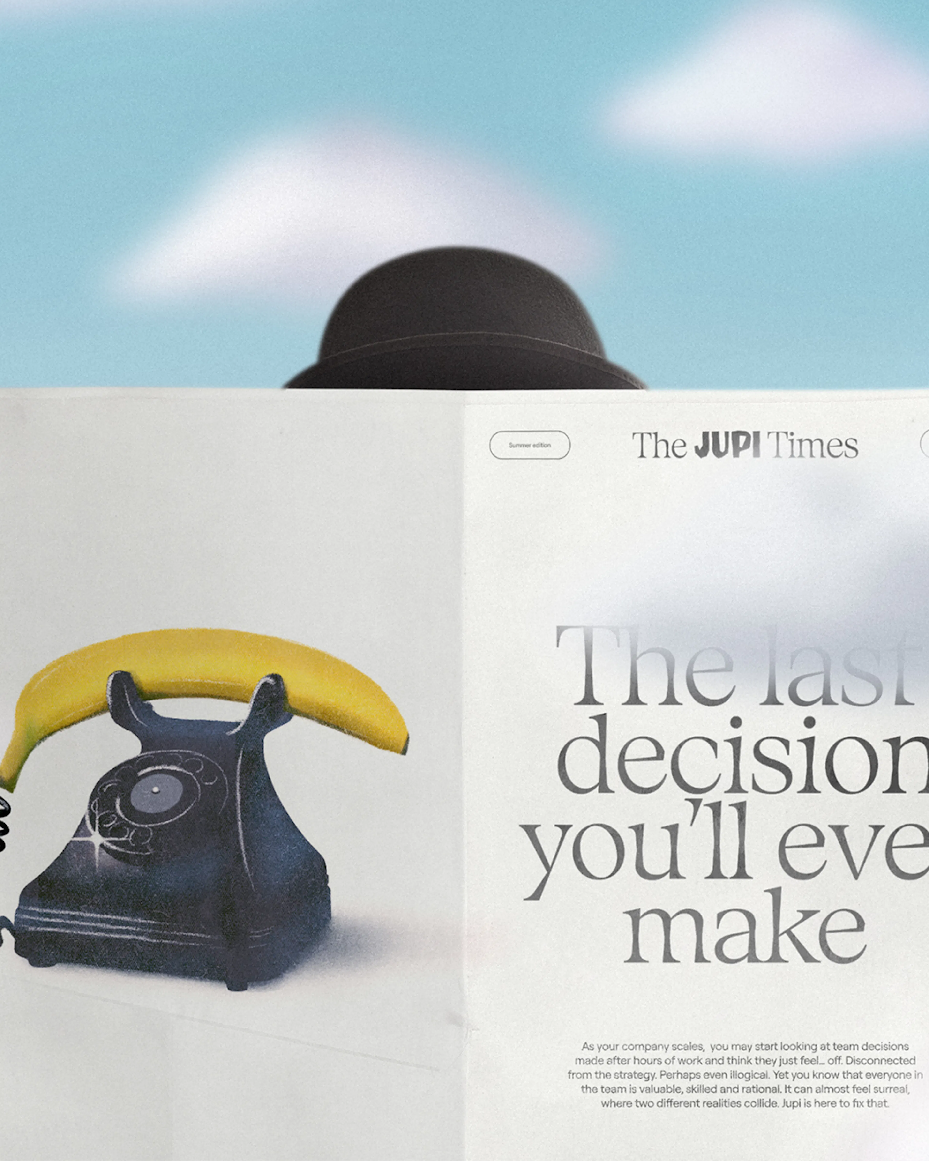 Person in a bowler hat reading a Jupi newspaper headlined 'The last decision you'll ever make'