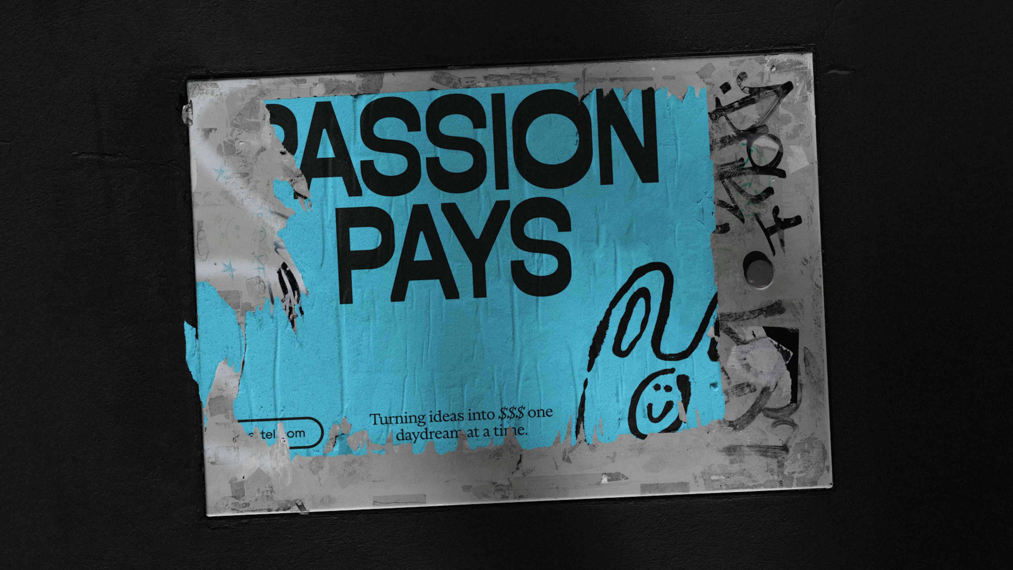 Weathered blue Big Cartel poster reading 'Passion pays' on a dark wall