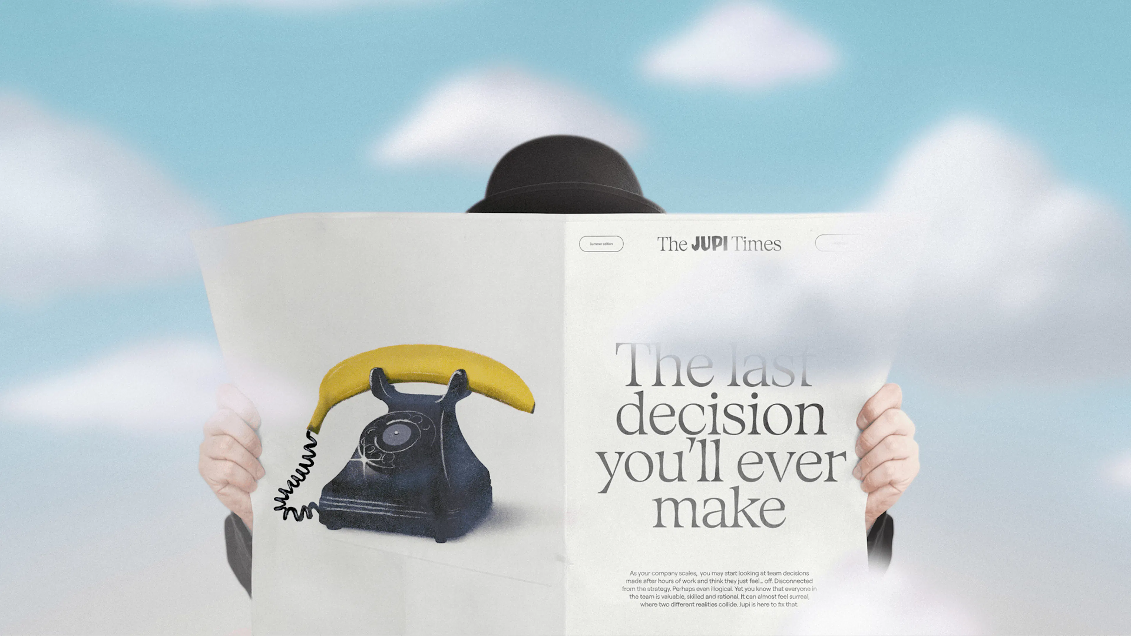 Person in a bowler hat reading a Jupi newspaper headlined 'The last decision you'll ever make'