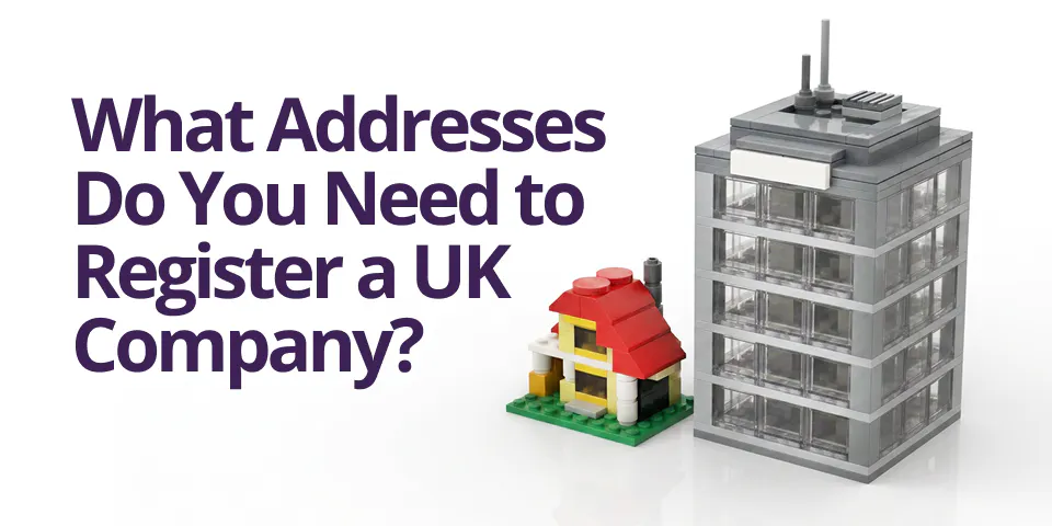 What Addresses Do You Need to Register a UK Company?