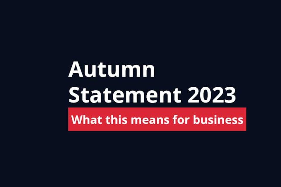 2023 Autumn Statement: What this means for business