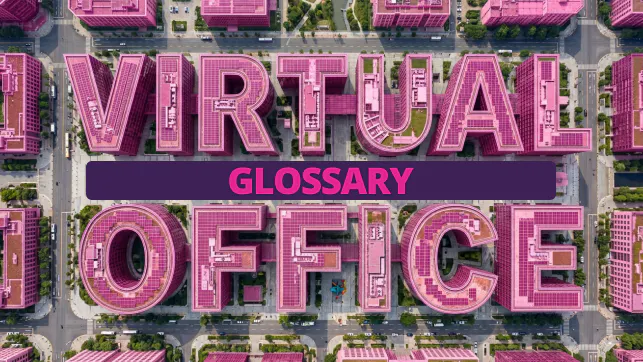 Virtual Office Glossary