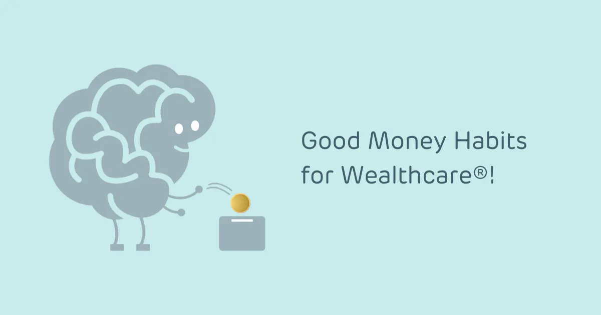 good money habits for wealthcare