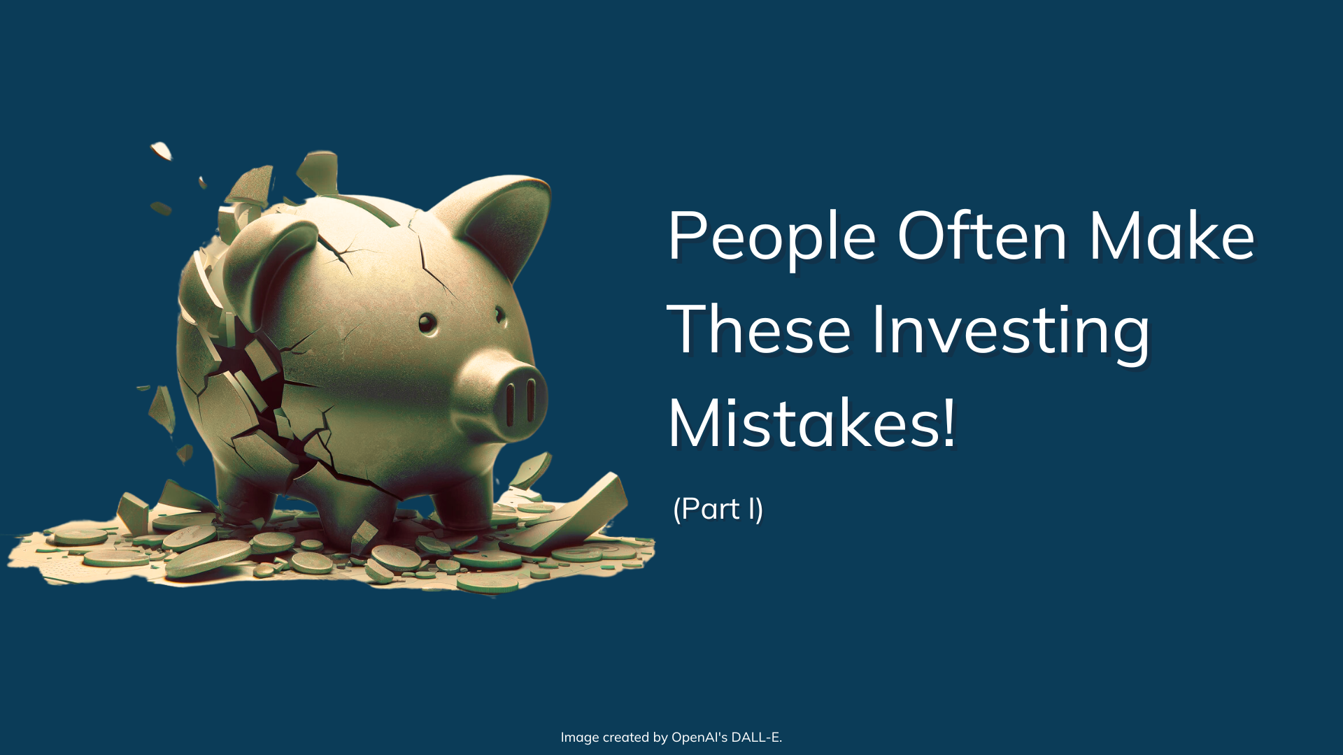 Top 20 Investing Mistakes: Part 1 Of 4