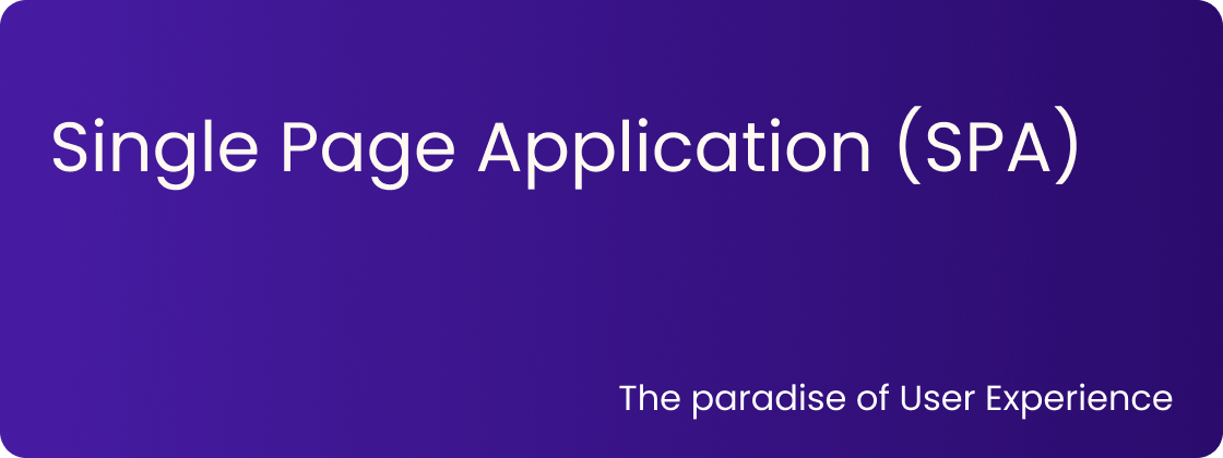 Single page application section banner showing the title of the section and a paragraph: "the paradise of user experience"