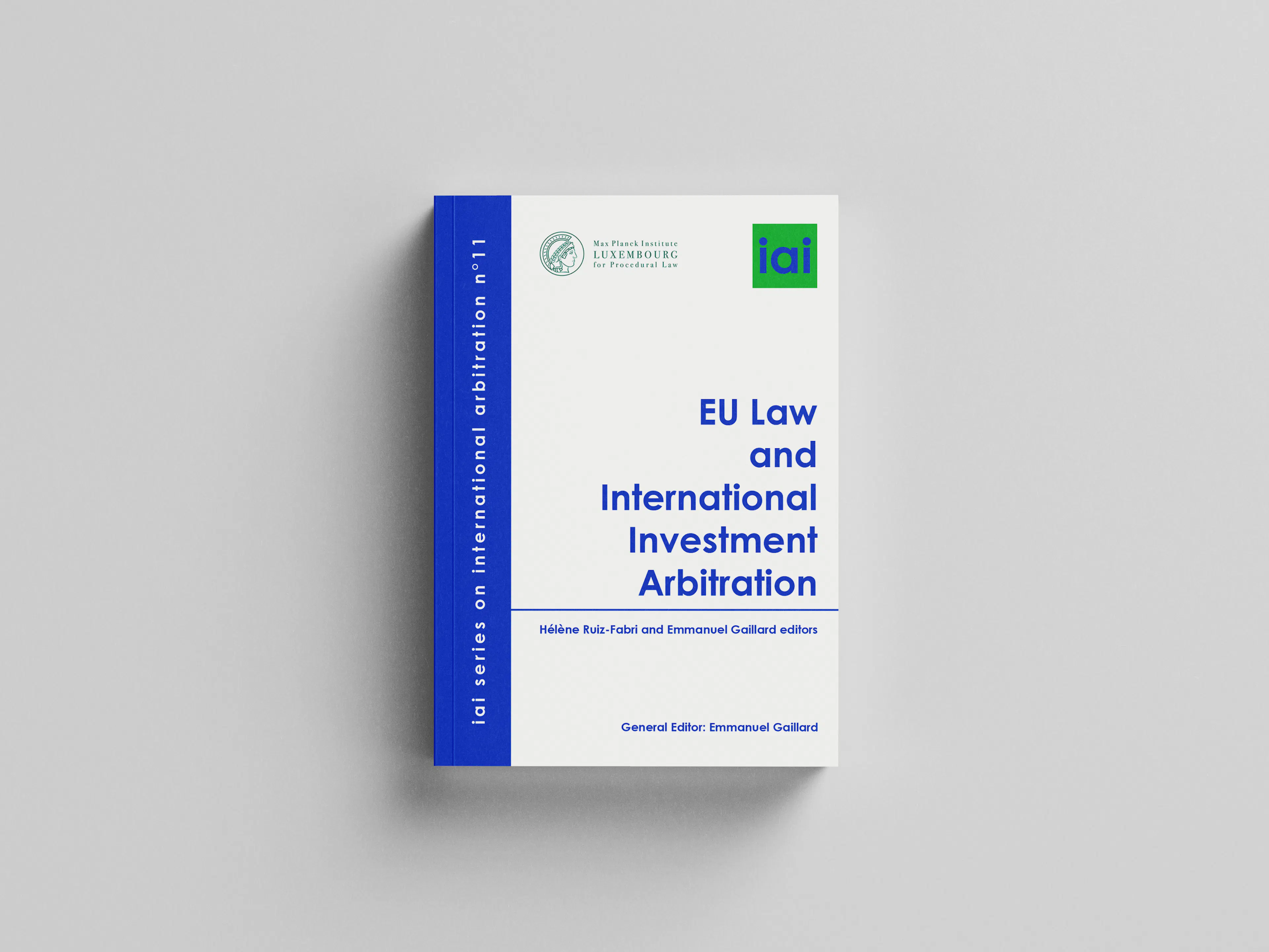 No. 11 – EU Law and International Investment Arbitration (Juris, 2018)