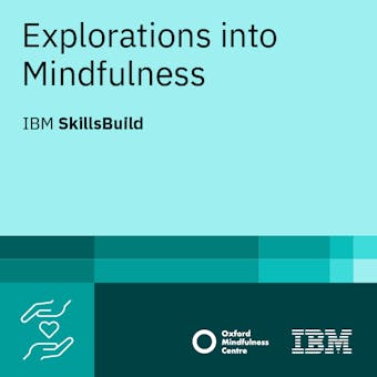 Explorations into Mindfulness