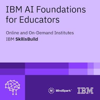 IBM AI Foundations for Educators