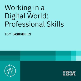 Working in a Digital World: Professional Skills