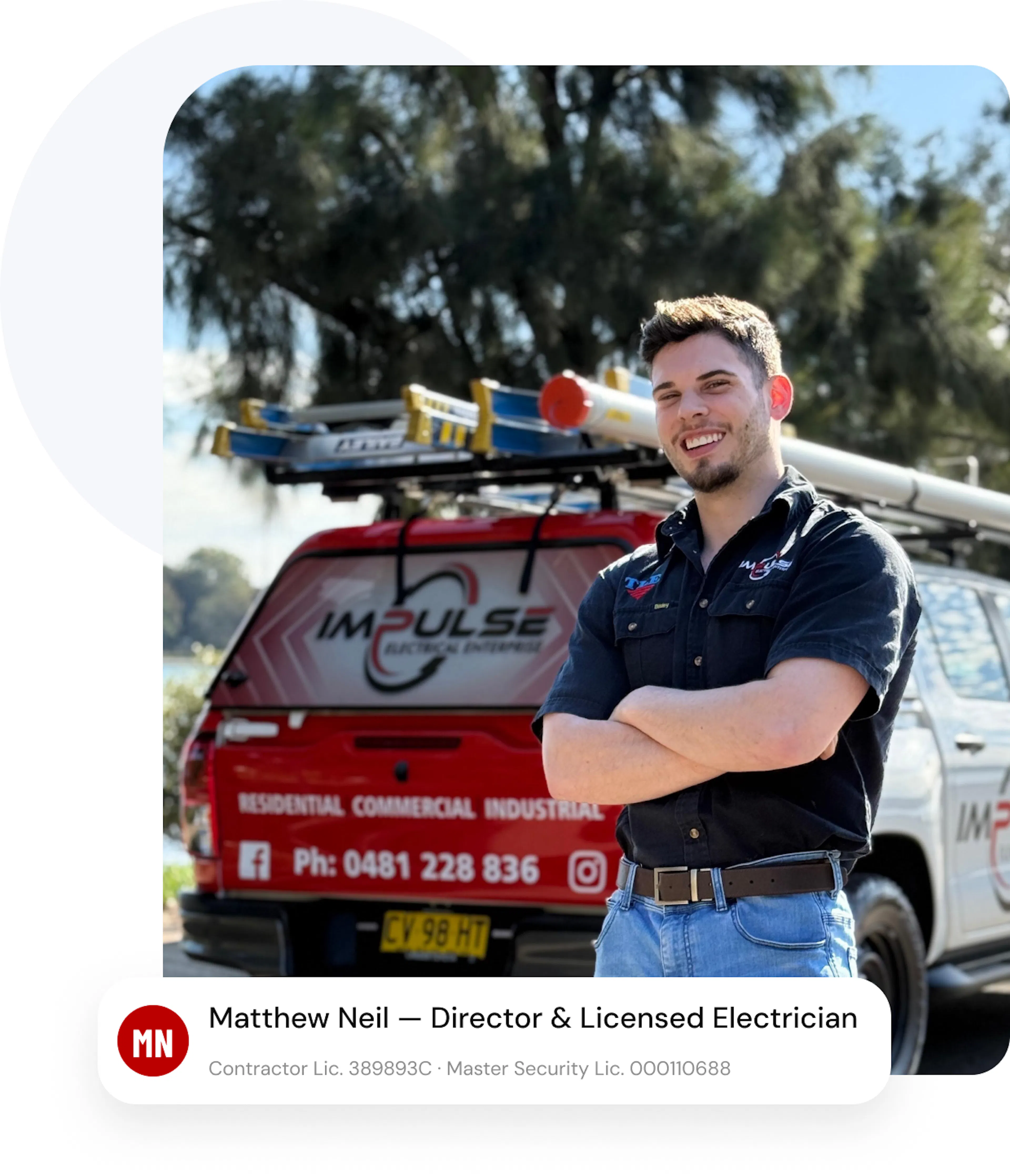 Matthew Neil, Director & Licensed Electrician (Contractor Lic. 389893C, Master Security Lic. 000110688), standing with arms crossed in front of an Impulse Electrical Enterprise ute