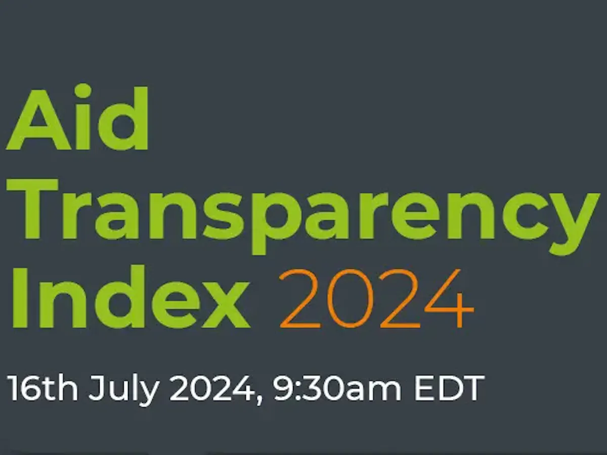 Launch of the 2024 Aid Transparency Index - Aid data, impact, and the ...