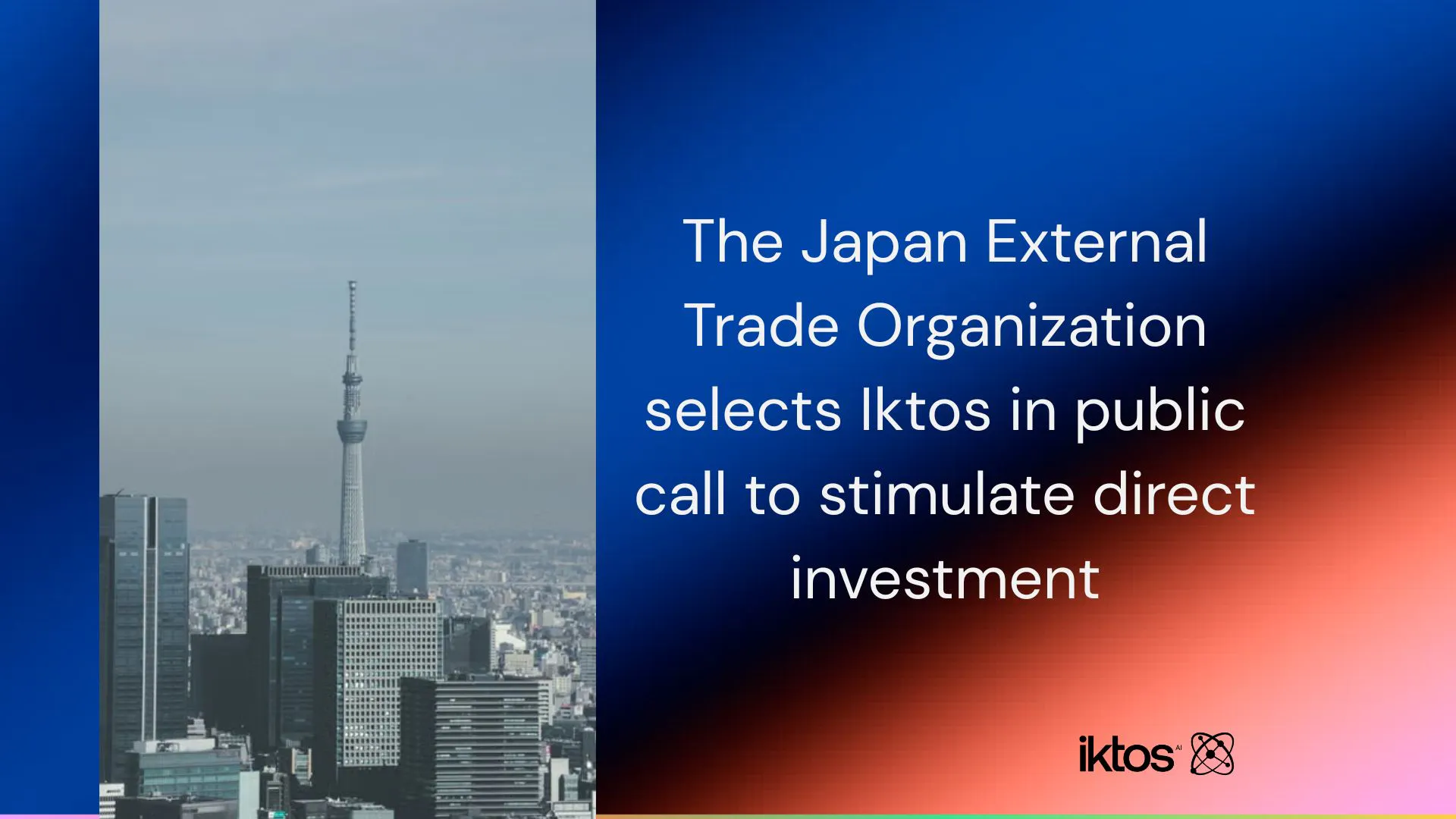 Iktos selected for JETRO Program to accelerate AI Drug Discovery expansion in Japan