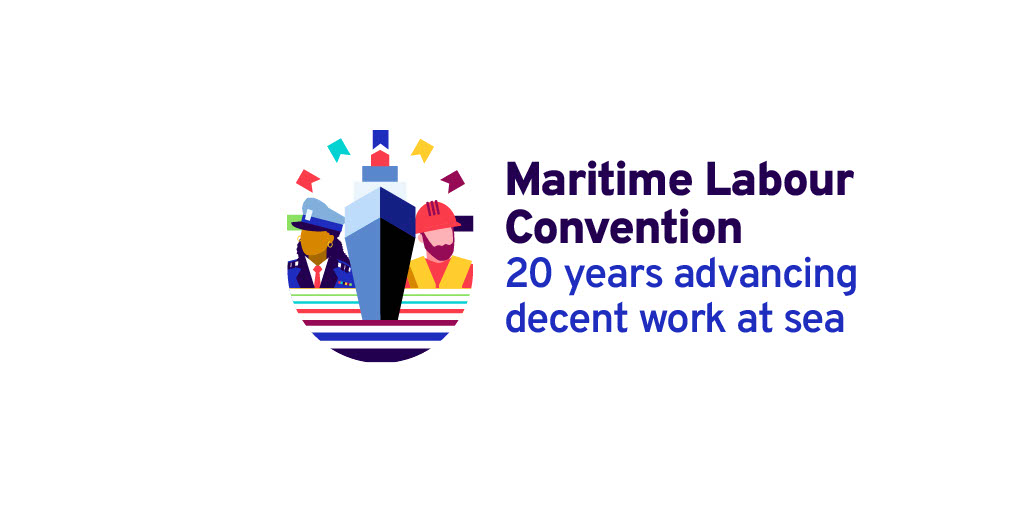 Logo with text "Maritime Labour Convention - 20 years of advancing decent work at sea" and illustration of a female captain and male seafarer with a ship.