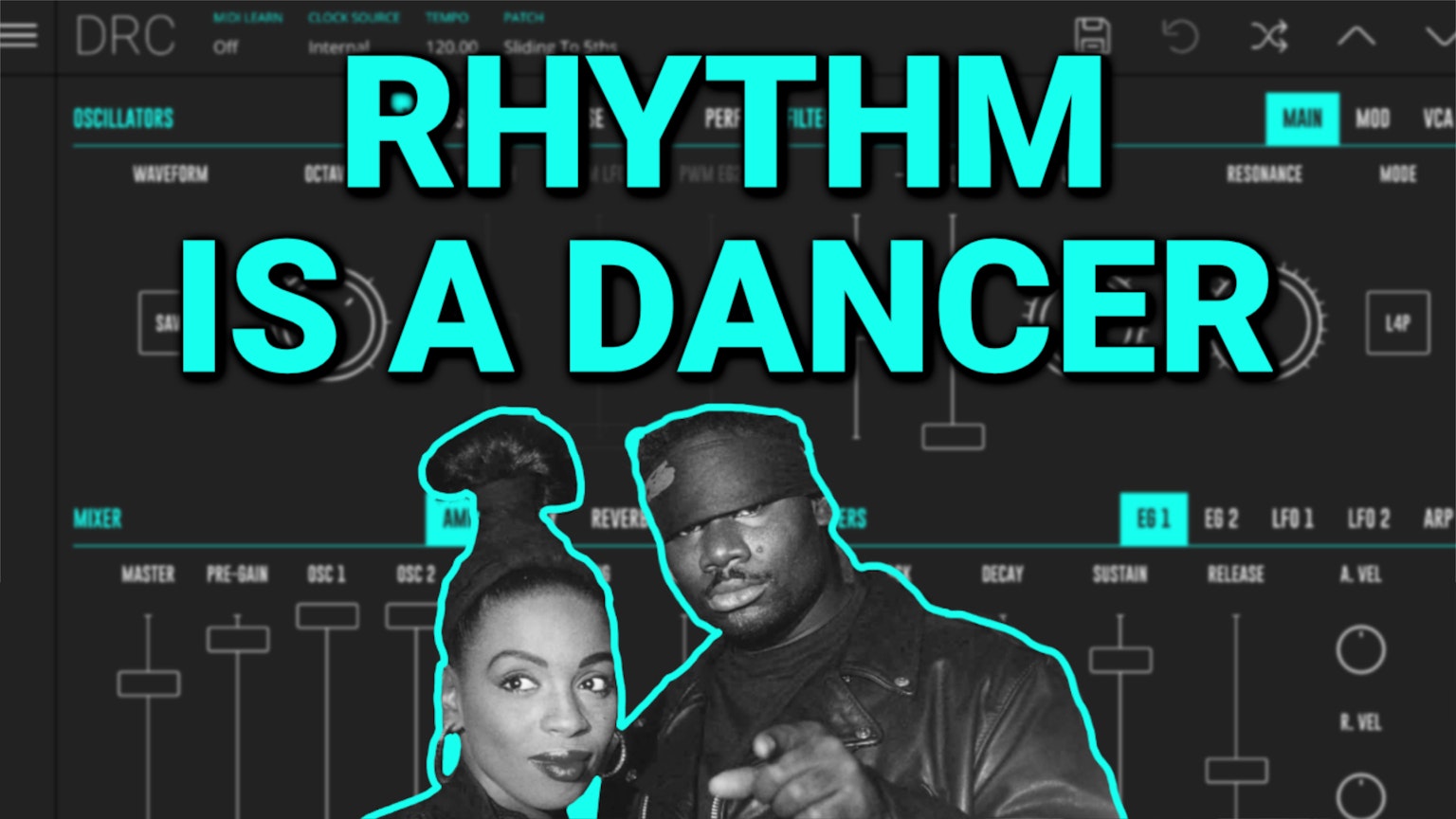How to make SNAP! 'Rhythm Is a Dancer' with DRC