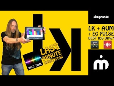 Using LK as a DAW in AUM with EG Pulse plus Multitrack