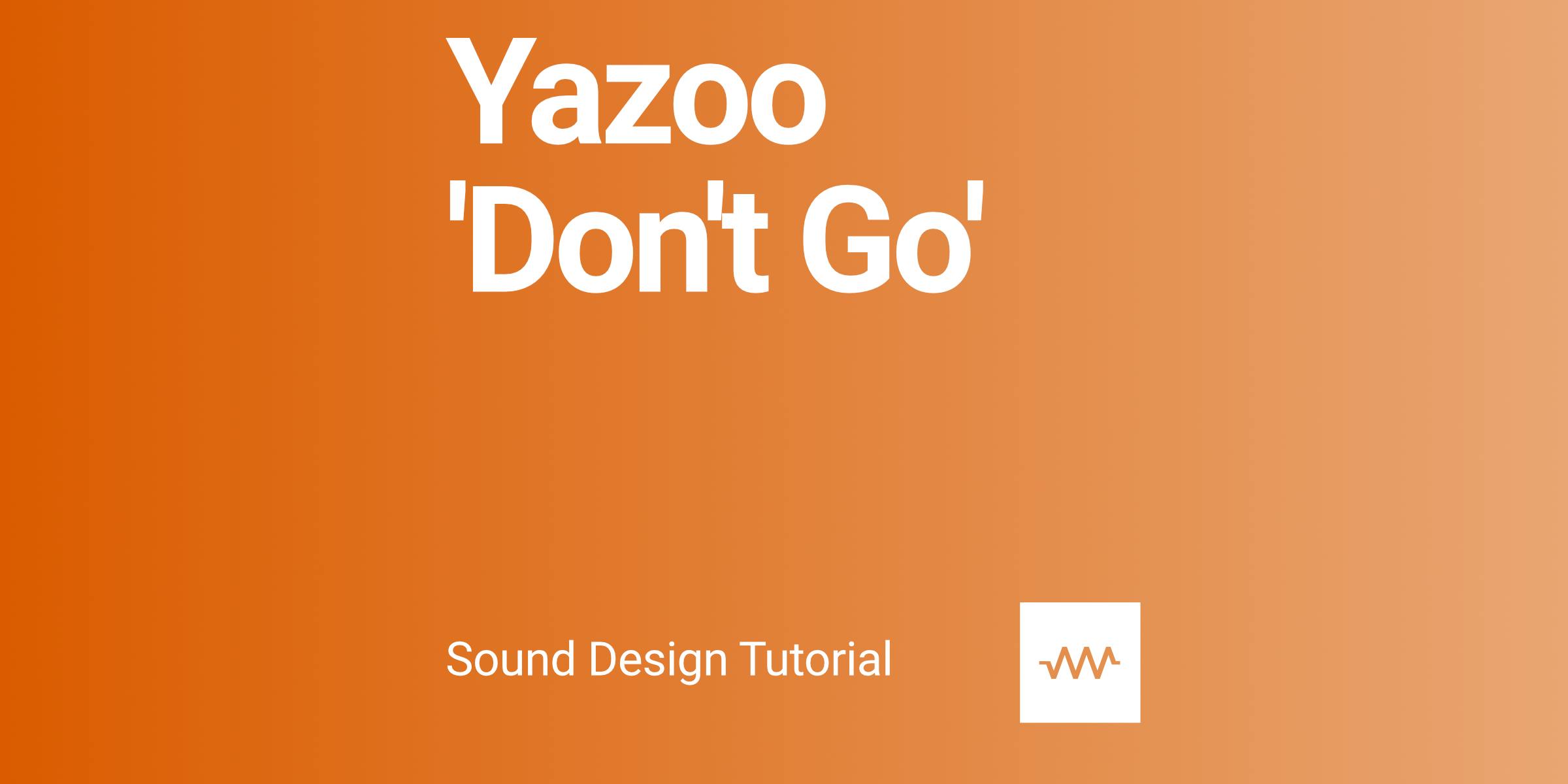 Yazoo 'Don't Go' How to make with DRC Imaginando