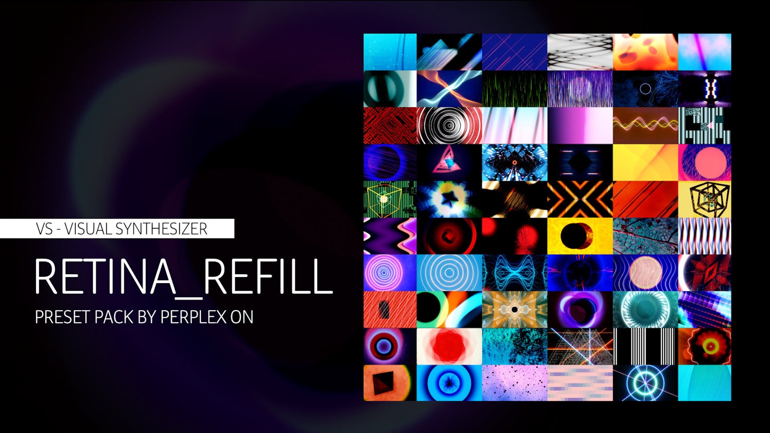 Visual Synthesizer Retina Refill Preset Pack by Perplex On