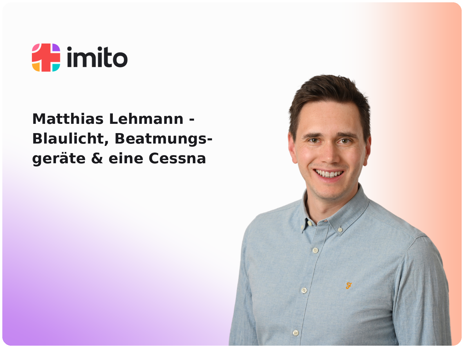 Matthias Lehmann - Blaulicht, Beatmungsgeräte & eine Cessna