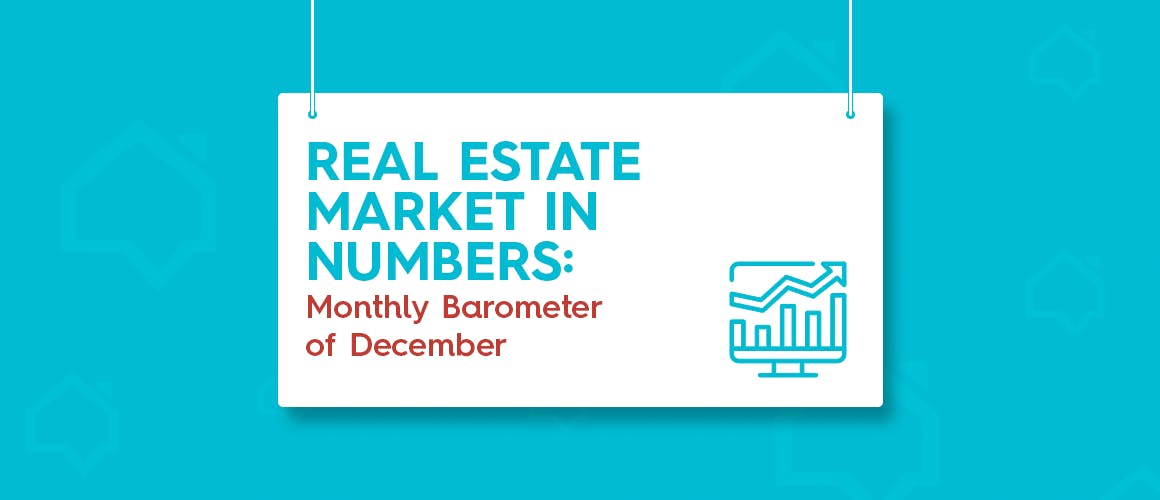 Real Estate Market in Numbers: Monthly Barometer of December