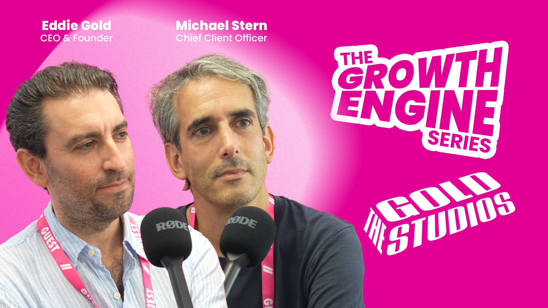 Eddie Gold, CEO/Founder & Michael Stern, Chief Client Officer @ The Gold Studios