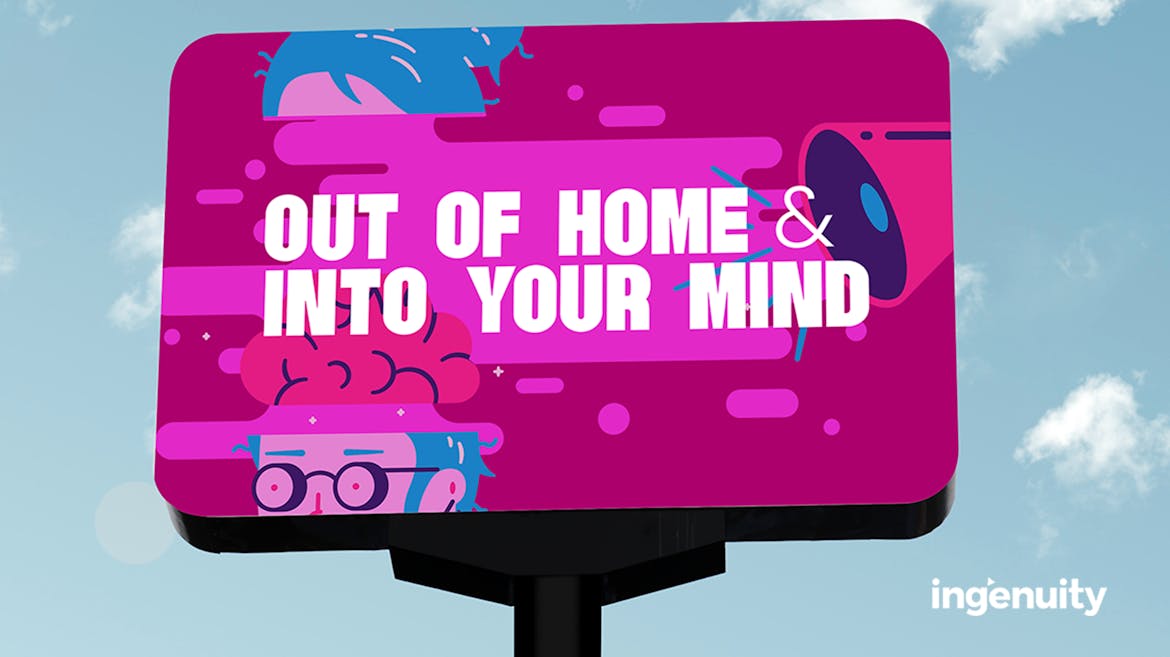 Superimposed billboard reading out of home and into your mind