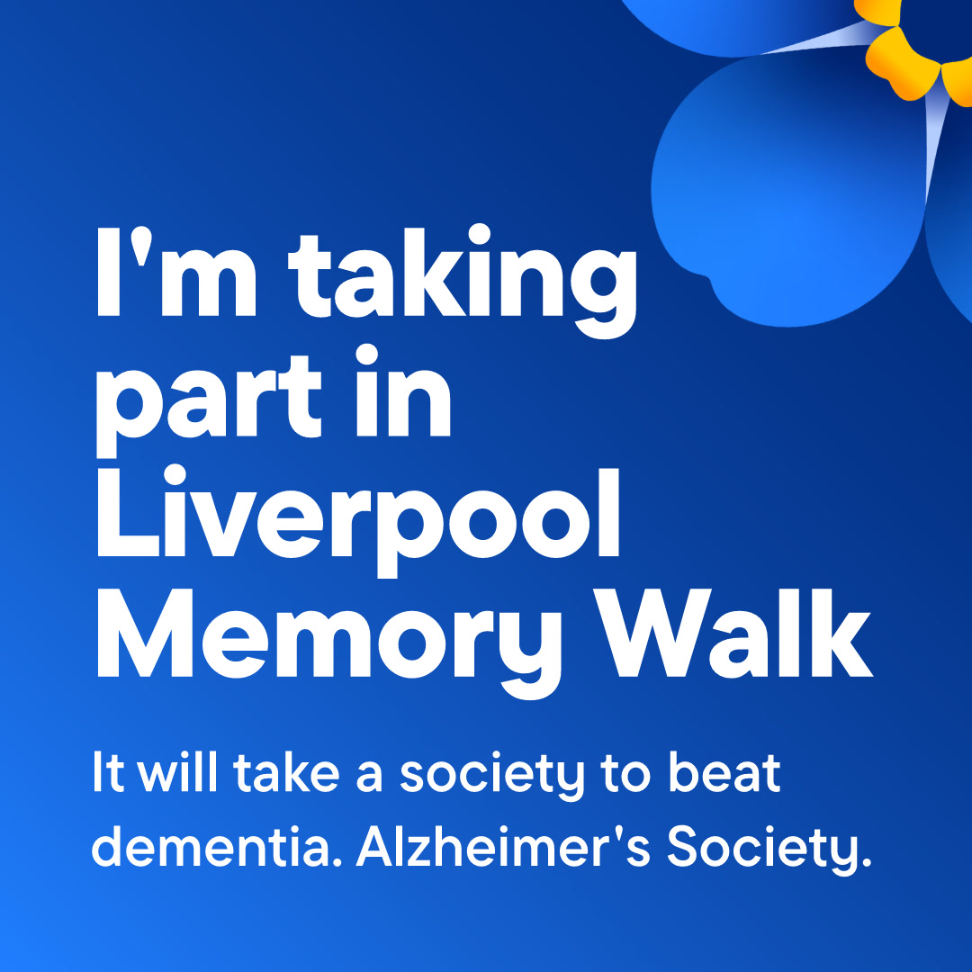Blue background with white text that reads 'I'm taking part in Liverpool Memory Walk', with a forget-me-not flower in the top right corner.