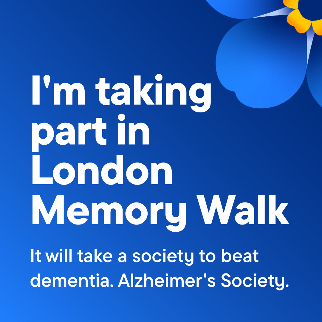 Blue background with white text that reads 'I'm taking part in London Memory Walk', with a forget-me-not flower in the top right corner.
