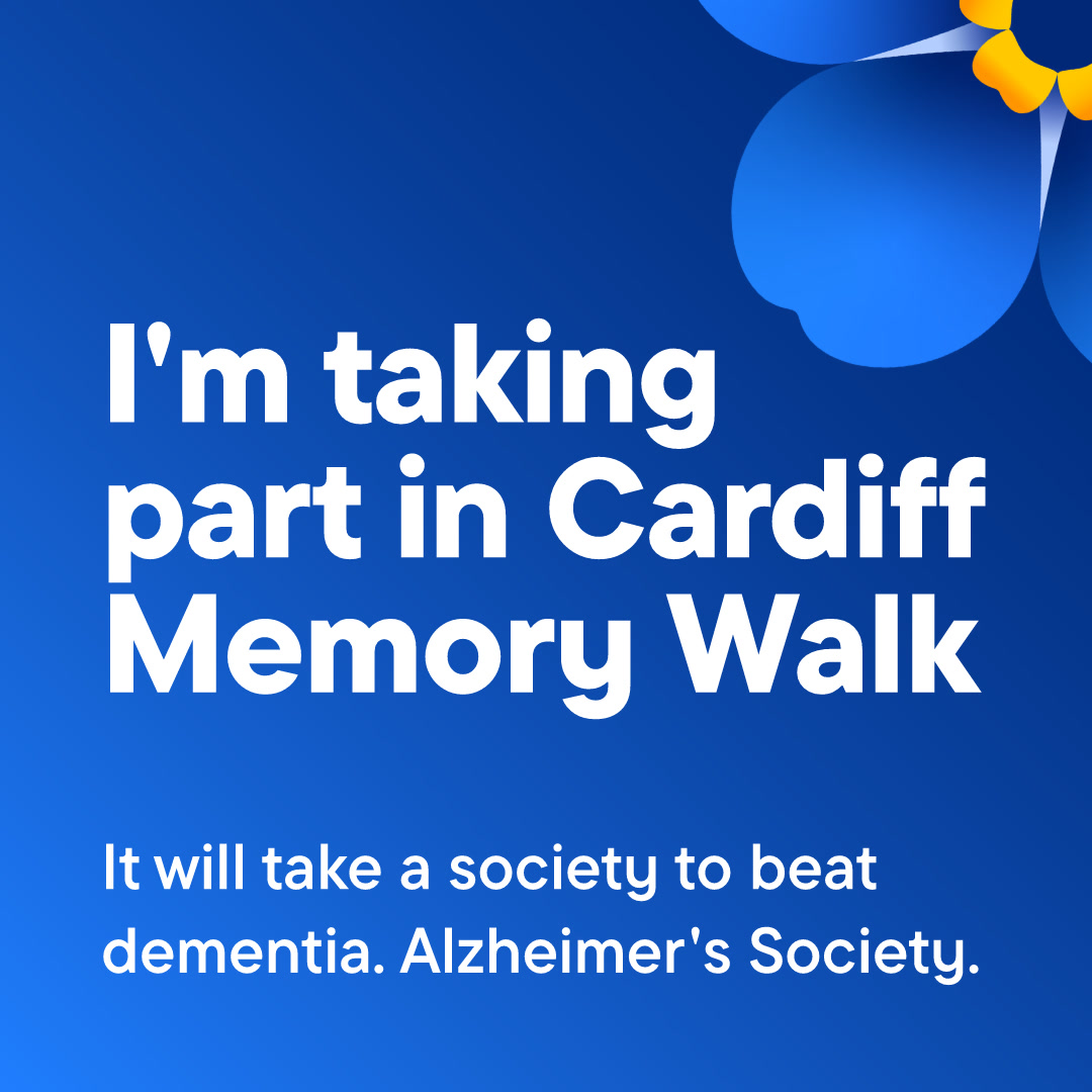 Blue background with white text that reads 'I'm taking part in Cardiff Memory Walk', with a forget-me-not flower in the top right corner.