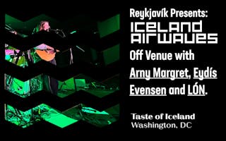 Reykjavik Presents: Iceland Airwaves Off Venue at Taste of Iceland, Washington, DC
