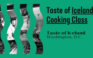 Taste of Iceland Washington, D.C., Taste of Iceland Cooking class web graphic