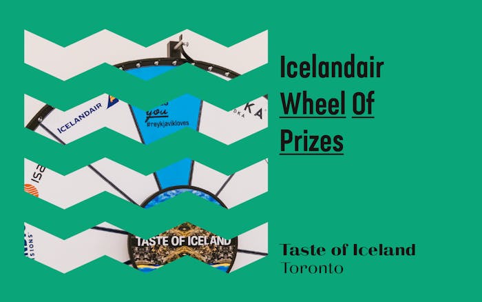 Tastse of Iceland Toronto Icelandair Wheel of Prizes