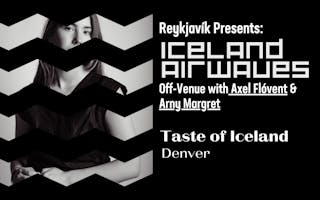 Taste of Iceland Denver 2024 Iceland Airwaves Off-Venue at Globe Hall web graphic