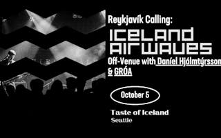 Reykjavik Calling: Iceland Airwaves Off-Venue Seattle web graphic