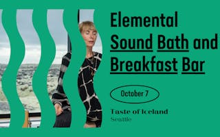 Taste of Iceland Seattle Sound Bath web graphic