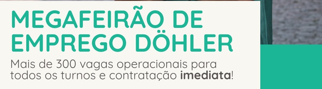 Megafeirão de emprego Döhler
