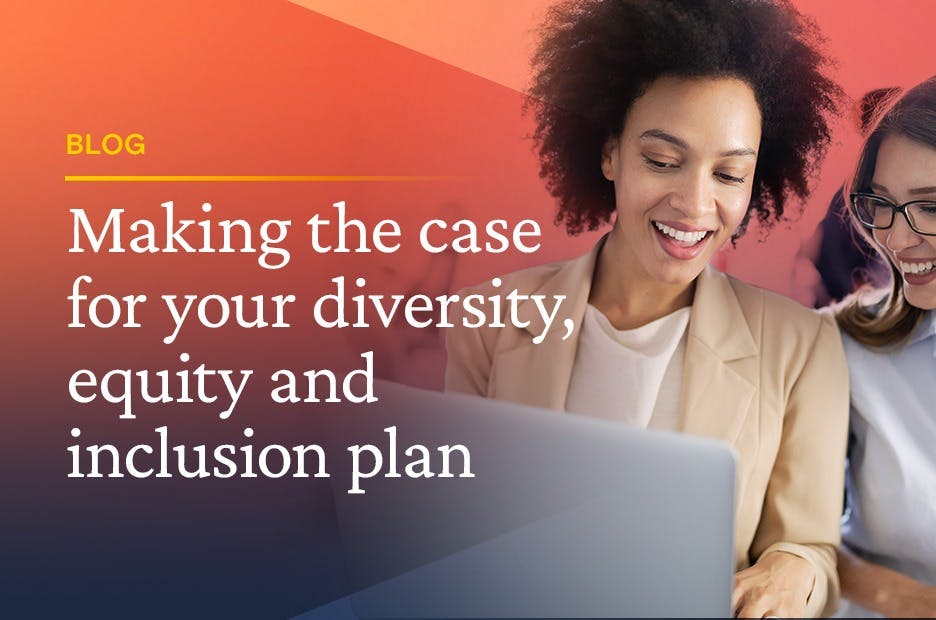 making the case for your DEI strategy
