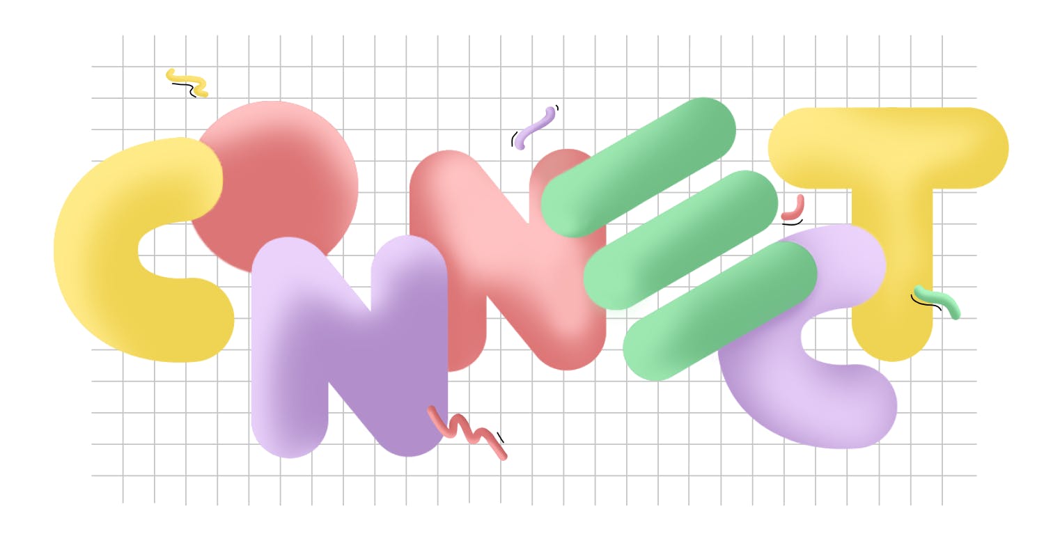 Connect in pastel bubble letters