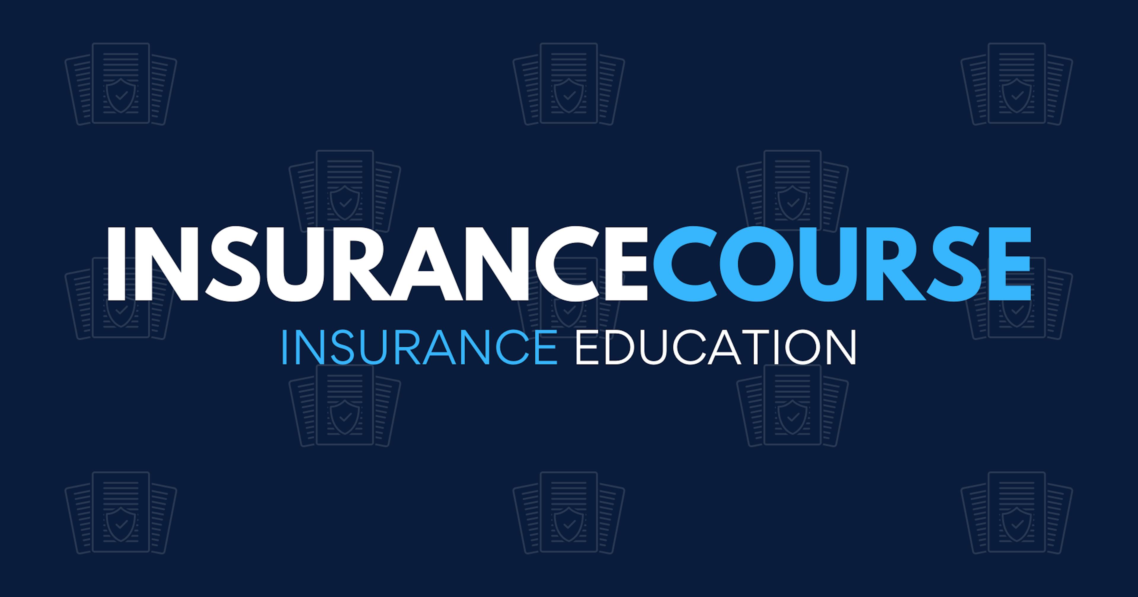 Insurance Course - Get Your Insurance License Online